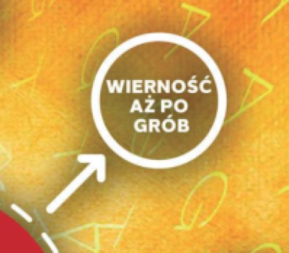 Wysoka wierność – „Wierność aż po grób”